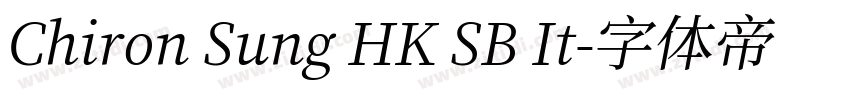 Chiron Sung HK SB It字体转换
